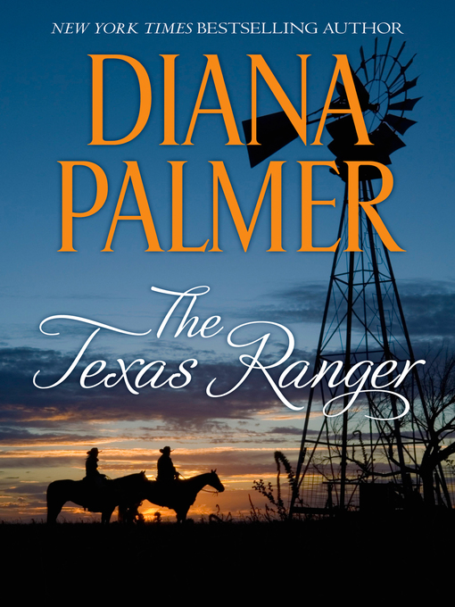 Title details for The Texas Ranger by Diana Palmer - Available
